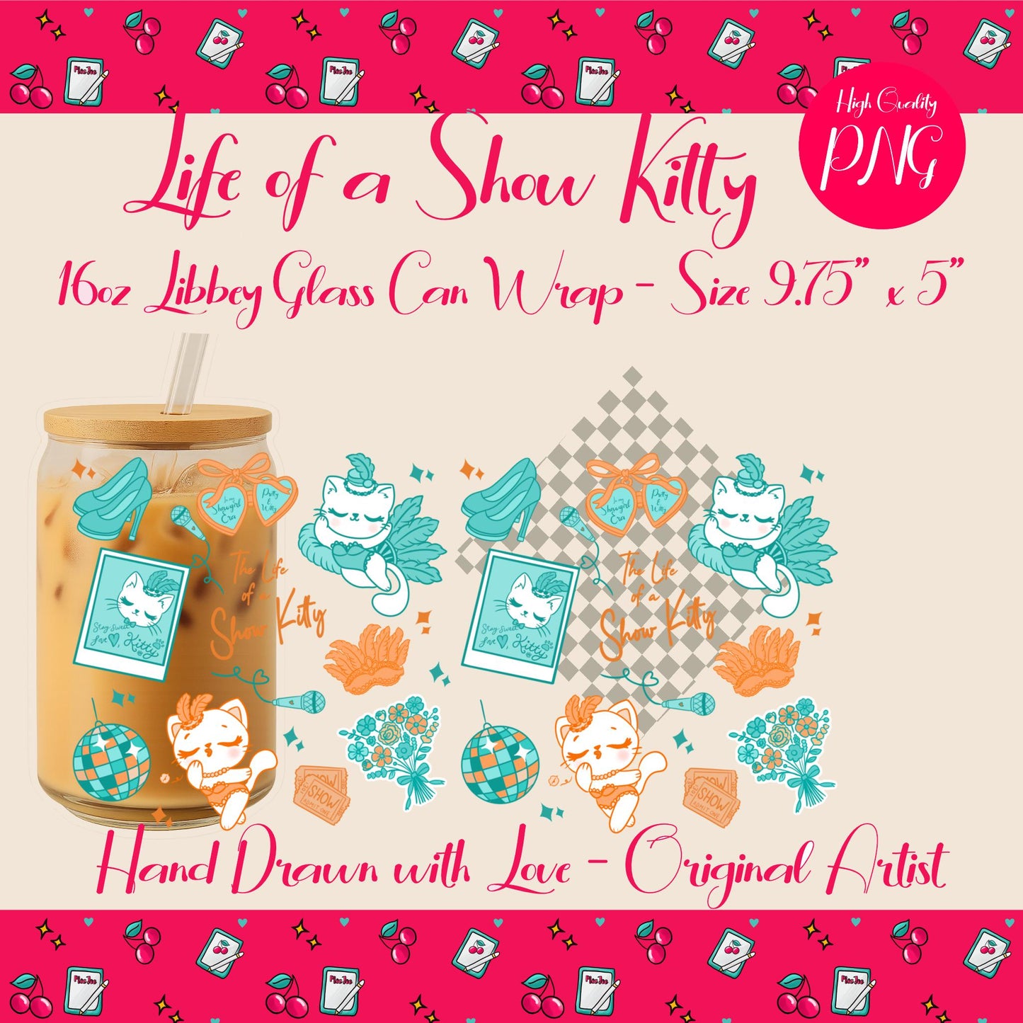 Life of a Show Kitty Cup Wrap PNG | Pastel Glam Glass Can Wrap | Seamless Retro Doodle Design | Showgirl Aesthetic | Sublimation PNG
